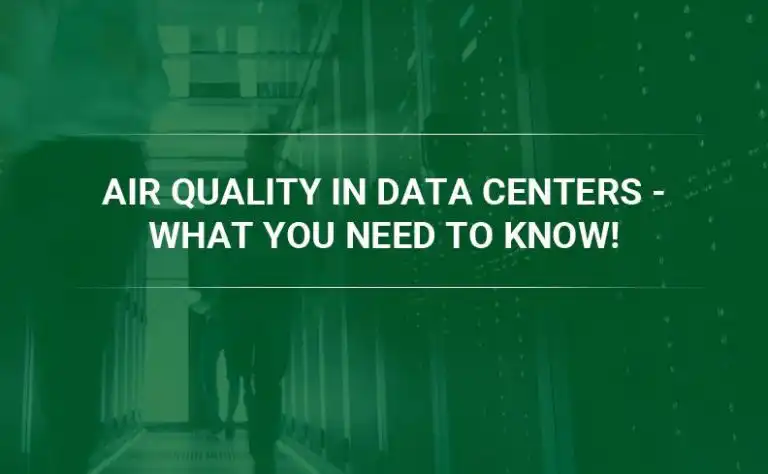 Air Quality Sensor for Quality Data Centers